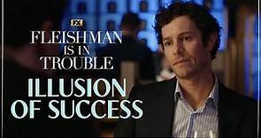 The Illusion of Success - Scene | Fleishman Is In Trouble | FX