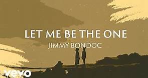 Jimmy Bondoc - Let Me Be The One [Lyric Video]