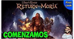 COMIENZA NUESTRO gran RETORNO hacia MORIA en The Lord of the Rings: Return to Moria Gameplay Español