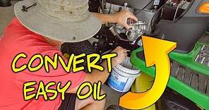 Easy Oil Change Conversion John Deere