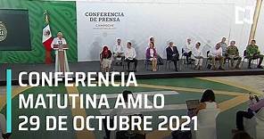 AMLO Conferencia Hoy / 29 de Octubre 2021