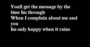 Garbage-I'm only happy when it rains with lyrics