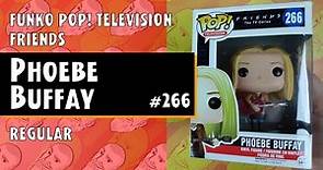 Funko Pop Television: Friends - Phoebe Buffay - #266 // Just One Pop Showcase