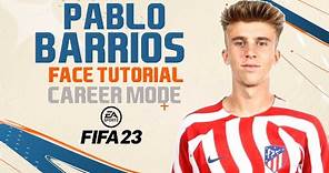 PABLO BARRIOS FACE FIFA 23 Pro Clubs Face Creation LOOK ALIKE ATLETIC