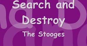 The Stooges -- Search and destroy -- With Lyrics in video