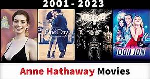 Anne Hathaway Movies (2001-2023) - Filmography