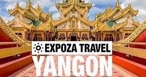 Yangon Vacation Travel Video Guide