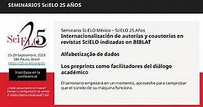 Seminario SciELO México–SciELO 25: Internacionalización de autorías en revistas indizadas en BIBLAT