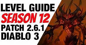 Diablo 3 Season 12 Leveling Guide 1-70 for Patch 2.6.1