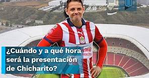 ¿Cuándo y a qué hora será la presentación de Chicharito con las Chivas?