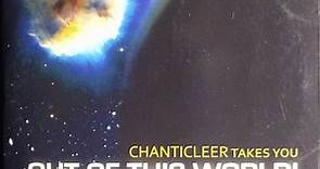 Chanticleer - Chanticleer Takes You Out Of This World! (Live & Studio Recorded Highlights)