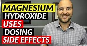 Magnesium Hydroxide (Milk of Magnesia) - Pharmacist Review - Uses, Dosing, Side Effects