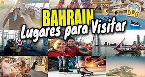 Mejores lugares para Visitar en Bahrein | Principales atracciones turísticas en Baréin