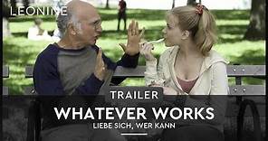 Whatever works - Liebe sich, wer kann - Trailer (deutsch/german)