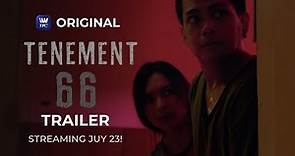 TENEMENT 66 Trailer | Streaming this July 23 on iWantTFC!