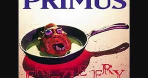 Primus- Groundhog's Day- Frizzle Fry