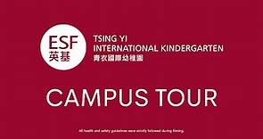 ESF Virtual Tour: Tsing Yi International Kindergarten