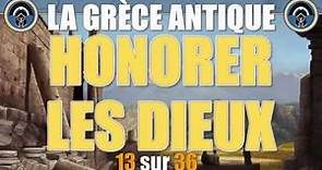 Grèce antique - 13 Honorer les dieux