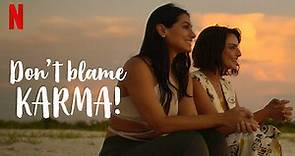 مشاهدة فيلم Don’t Blame Karma! 2022 فشار فيديو