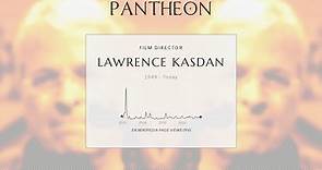 Lawrence Kasdan Biography - American filmmaker (born 1949)