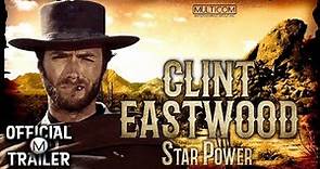 CLINT: EASTWOOD STAR POWER (2002) | Official Trailer