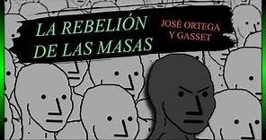 «La rebelión de las masas», de José Ortega y Gasset | ANÁLISIS
