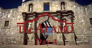 The Siege and Battle of the Alamo: Day 4