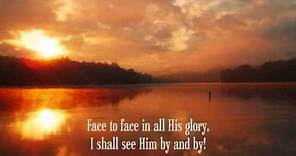 Face to Face with Christ, My Saviour