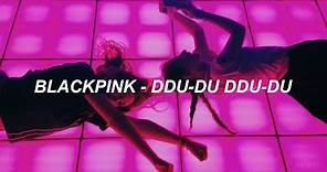BLACKPINK - ‘뚜두뚜두 (DDU-DU DDU-DU)’ Easy Lyrics