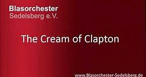 The Cream of Clapton - Blasorchester Sedelsberg [LIVE]