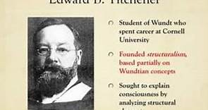 History of Psychology: Edward Bradford Titchener and Structuralism