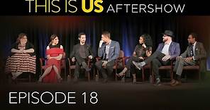 This Is Us - Aftershow: Season 1 Episode 18 (Digital Exclusive)