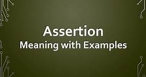 Assertion Meaning with Examples