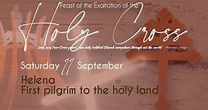 Helena - first pilgrim to the holy land movie | Saturday 11 September 2021 | 8 pm