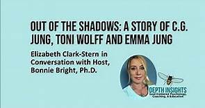 Out of the Shadows: A Story of CG Jung, Toni Wolff & Emma Jung
