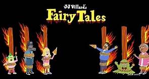 JJ Villard's Fairy Tales "Official Trailer"