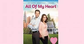 💗 All of My Heart (HD) | Full Hallmark Movie No Ads | Lacy Chabert ...