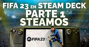 FIFA 23 en Steam Deck Parte 1: Modo offline en SteamOS 🌿