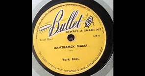 The York Brothers Hamtramck Mama 1947