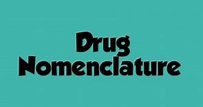 Drug Nomenclature
