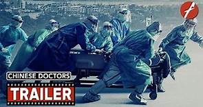 Chinese Doctors (2021) 中国医生 - Movie Trailer - Far East Films