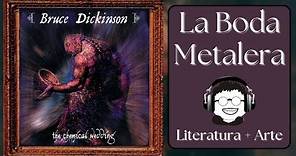 Bruce Dickinson - The Chemical Wedding: EL GRAN ALQUIMISTA DEL HEAVY METAL.