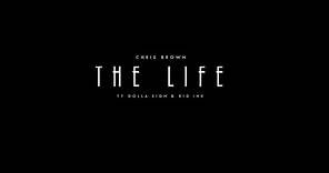 Chris Brown - The Life (feat. Ty Dolla Sign & Kid Ink)