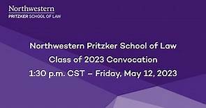 Northwestern Pritzker School of Law Class of 2023 Convocation