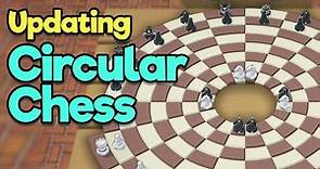 Circular Chess 2.0 (Devlog)