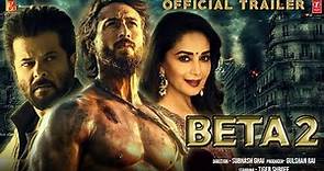 Beta 2 | Conceptual Trailer | Tiger Shorff | Ajay Devgn | Anil Kapoor, Madhuri Dixit, Aruna Irani