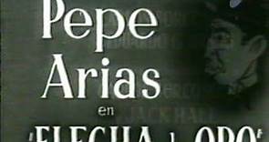 Película Flecha de oro con Pepe Arias (1940)