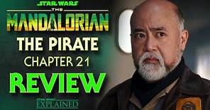 The Mandalorian Chapter 21 - The Pirate Episode Review