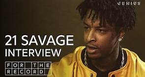 21 Savage Talks ‘I Am Greater Than I Was,’ Working With J. Cole & His Whisper Flow | For The Record