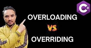 Overloading vs Overriding in C# .NET